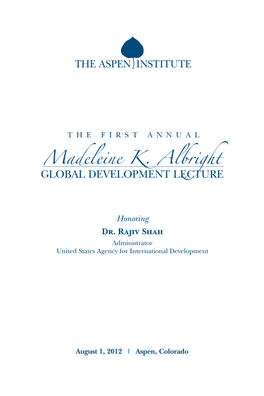 Madeleine K. Albright Global Development Lecture the Aspen Institute Madeleine K