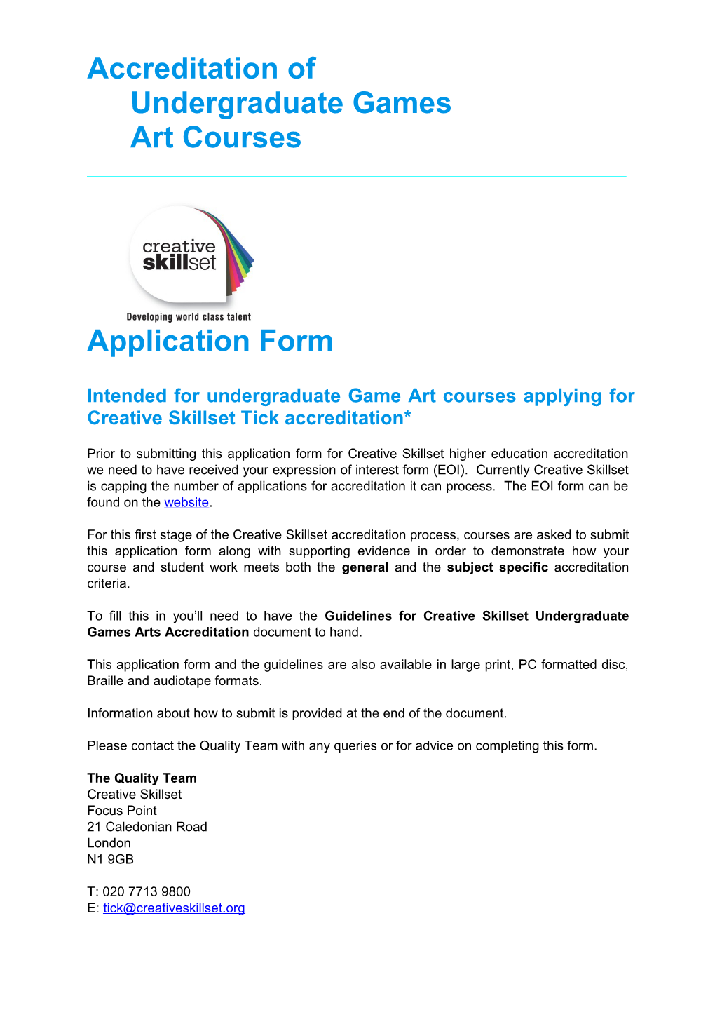 Intended for Undergraduate Game Art Courses Applying for Creative Skillset Tick Accreditation*