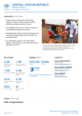 CENTRAL AFRICAN REPUBLIC Situation Report Last Updated: 13 Oct 2020