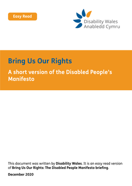 Bring Us Our Rights a Short Version of the Disabled People’S Manifesto