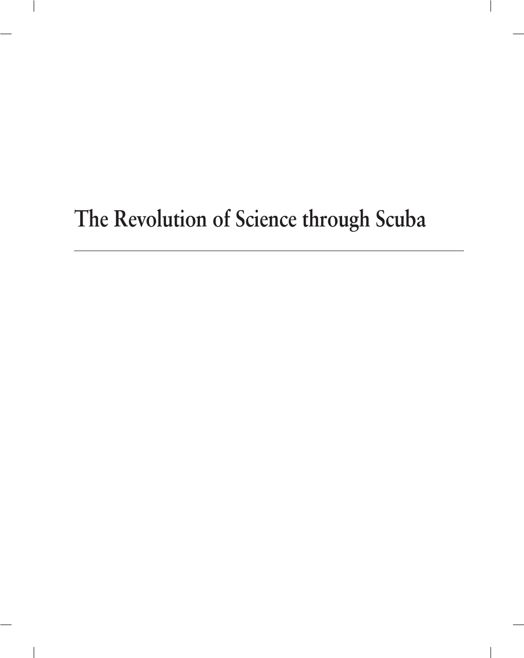 The Revolution of Science Through Scuba