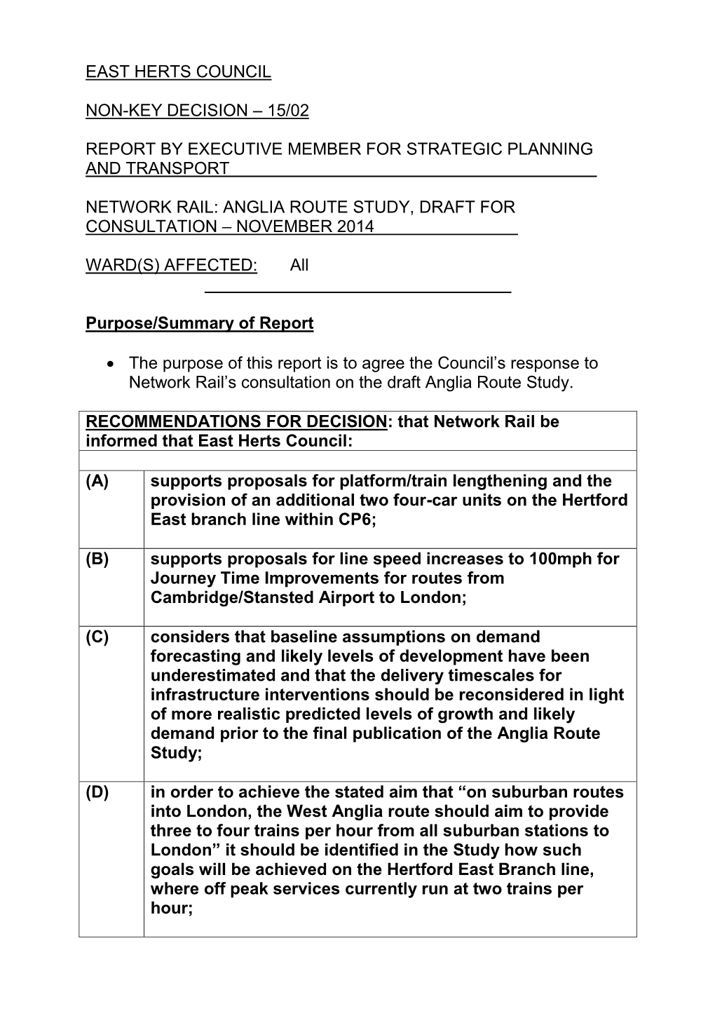 Anglia Route Study Consultation Document (Which Includes a 13 Page Executive Summary) Is Available Via the Link at the Background Papers Section of This Report