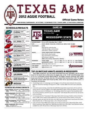 2012 AGGIE FOOTBALL Official Game Notes THREE NATIONAL CHAMPIONSHIPS • 687 VICTORIES • 18 CONFERENCE TITLES • 33 BOWL GAMES • 57 FIRST-TEAM ALL-AMERICANS