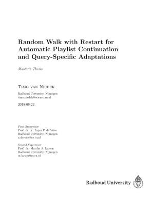 Random Walk with Restart for Automatic Playlist Continuation and Query-Speciﬁc Adaptations