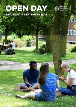 OPEN DAY SATURDAY 14 SEPTEMBER 2019 the Whole World on One Campus Discover Brunel Welcome a Very Warm Welcome to Your Open Day at Brunel University London