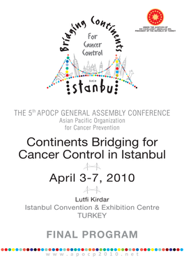 Continents Bridging for Cancer Control in Istanbul