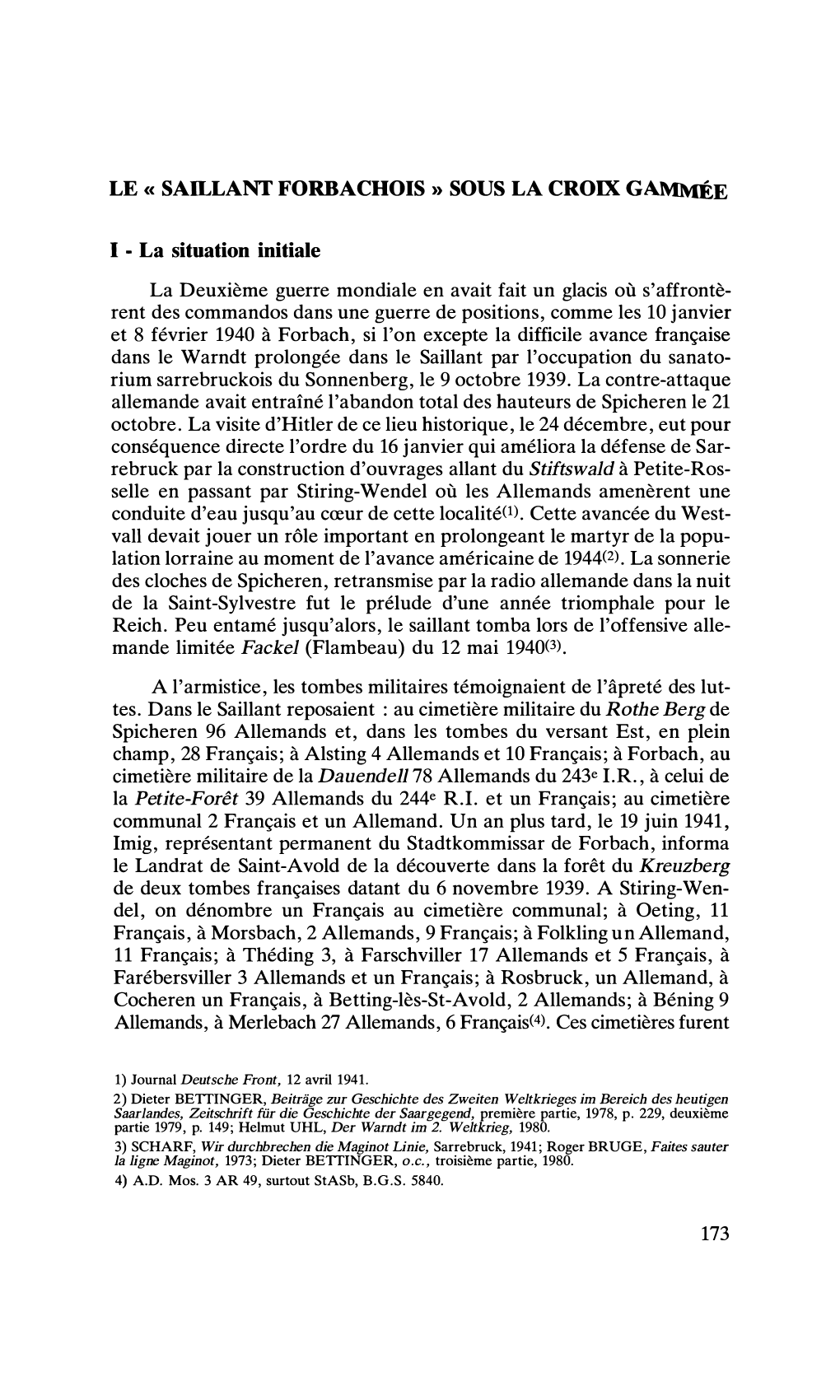 La Deuxième Guerre Mondiale En Avait Fait Un Glacis Où S'affrontè Rent