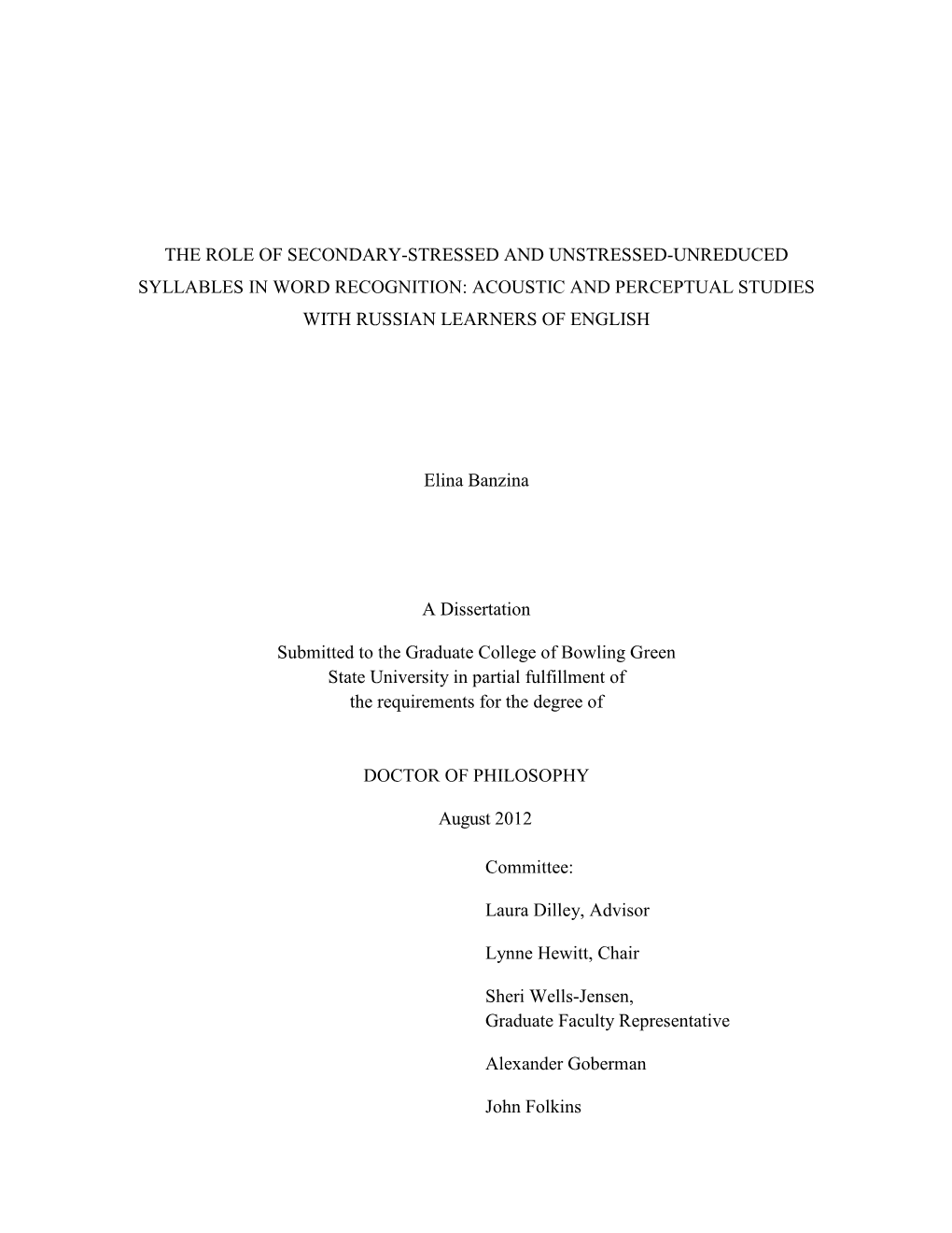 The Role of Secondary-Stressed and Unstressed-Unreduced Syllables in Word Recognition: Acoustic and Perceptual Studies with Russian Learners of English