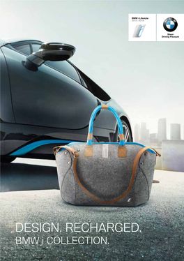DESIGN. RECHARGED. BMW I COLLECTION