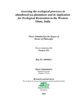 Assessing the Ecological Processes in Abandoned Tea Plantations and Its Implication for Ecological Restoration in the Western Ghats, India