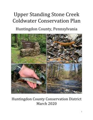 Upper Standing Stone Creek Coldwater Conservation Plan Huntingdon County, Pennsylvania