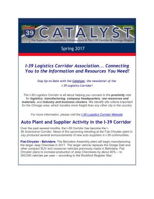 Spring 2017 I-39 Logistics Corridor Association... Connecting You to the Information and Resources You Need! Auto Plant and Supp