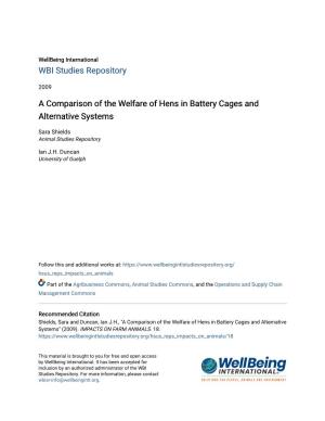 A Comparison of the Welfare of Hens in Battery Cages and Alternative Systems