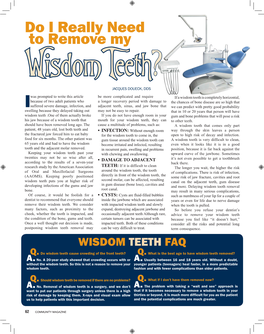 Do I Really Need to Remove My Wisdomteeth? JACQUES DOUECK, DDS