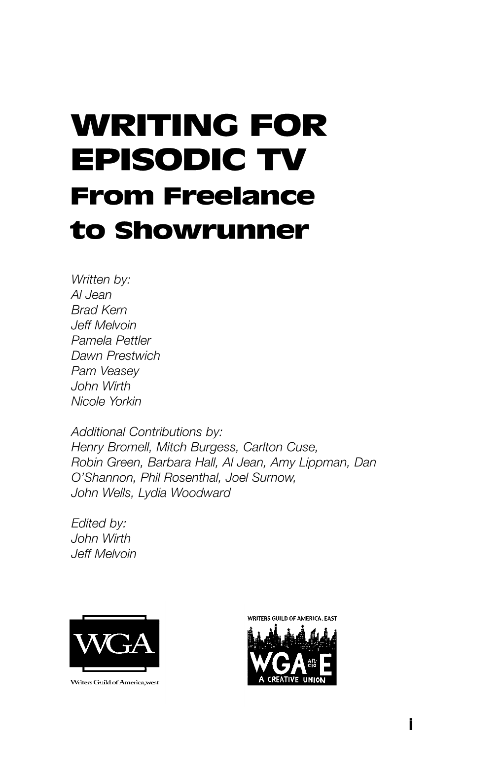 WRITING for EPISODIC TV from Freelance to Showrunner