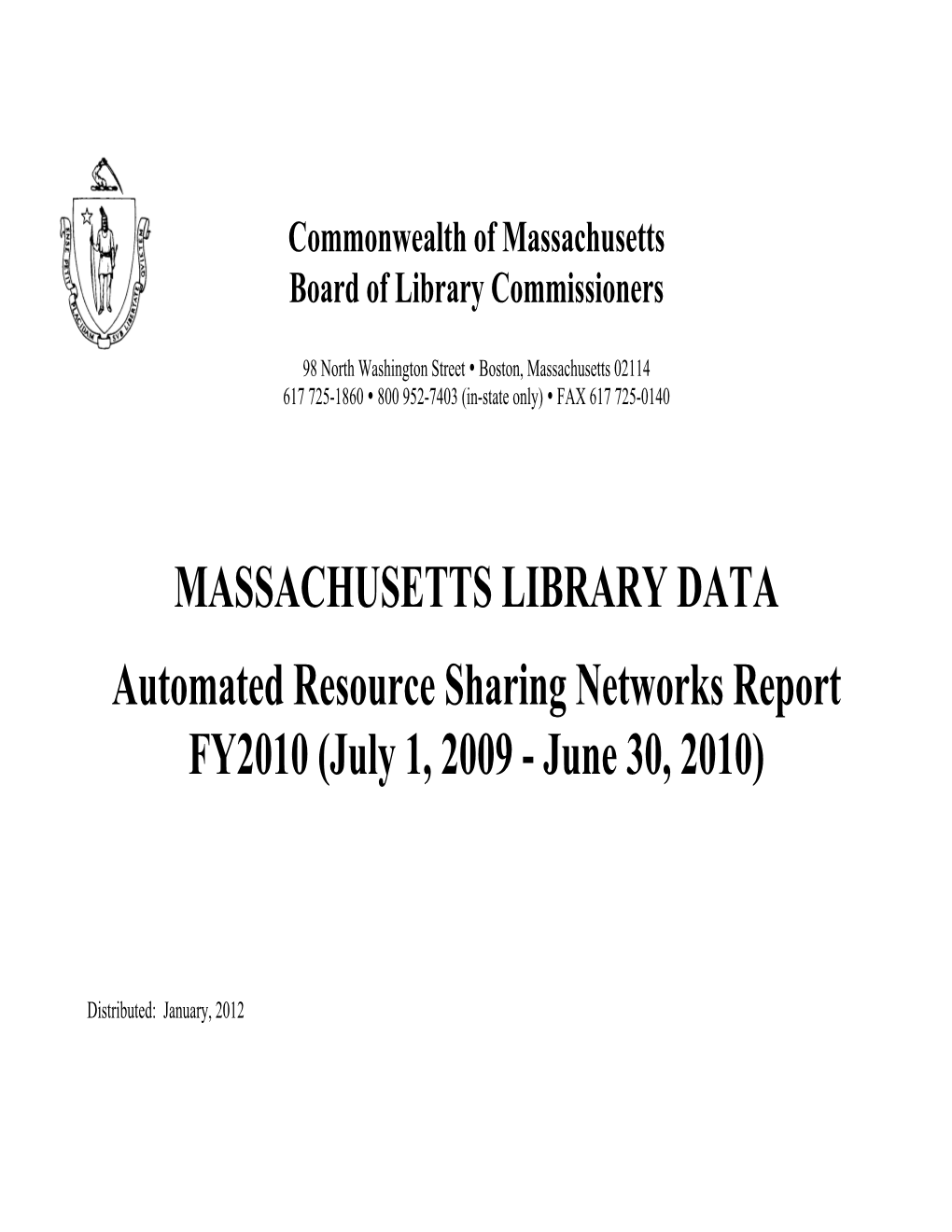 MASSACHUSETTS LIBRARY DATA Automated Resource Sharing