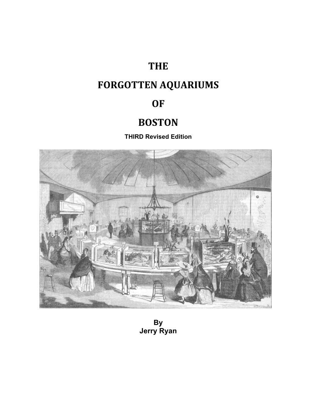 The Forgotten Aquariums of Boston, Third Revised Edition by Jerry Ryan (1937 - )