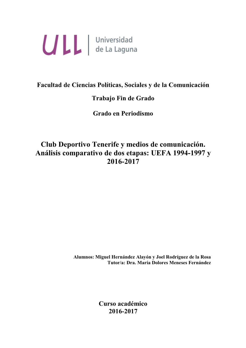 Club Deportivo Tenerife Y Medios De Comunicación. Análisis Comparativo De Dos Etapas: UEFA 1994-1997 Y 2016-2017