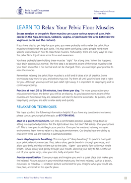 LEARN to Relax Your Pelvic Floor Muscles Excess Tension in the Pelvic Floor Muscles Can Cause Various Types of Pain