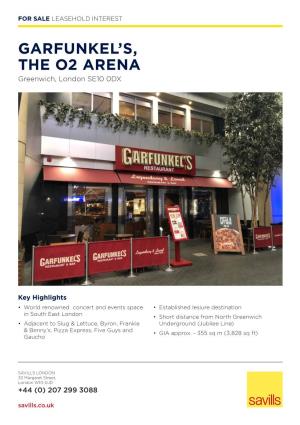 Garfunkel's, the O2 Arena