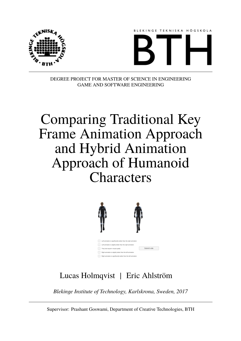 Comparing Traditional Key Frame Animation Approach and Hybrid Animation Approach of Humanoid Characters