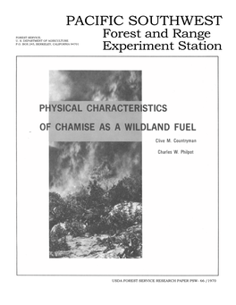 Physical Characteristics of Chamise As a Wildland Fuel. Berkeley, Calif., Pacific SW