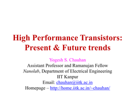 High Performance Transistors: Present & Future Trends