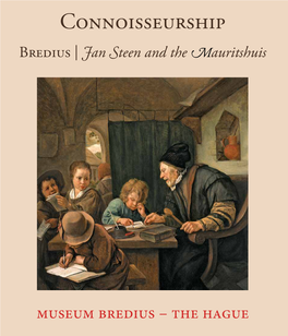 Jan Steen and the Mauritshuis Connoisseurship Bredius | Jan Steen and the Mauritshuis Connoisseurship Bredius | Jan Steen and the Mauritshuis