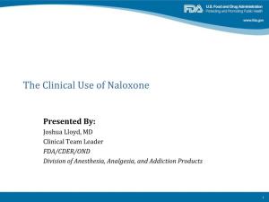 The Clinical Use of Naloxone