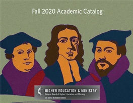 Fall 2020 Academic Catalog GBHEM PUBLISHING Nurturing Leaders