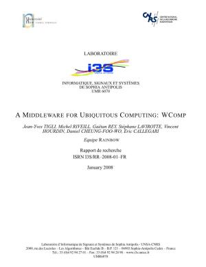 A Middleware for Ubiquitous Computing: Wcomp