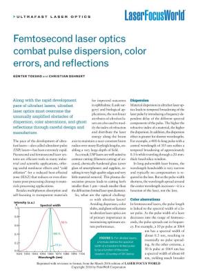 Femtosecond Laser Optics Combat Pulse Dispersion, Color Errors, and Reflections