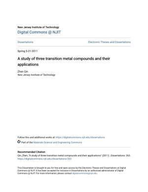 A Study of Three Transition Metal Compounds and Their Applications