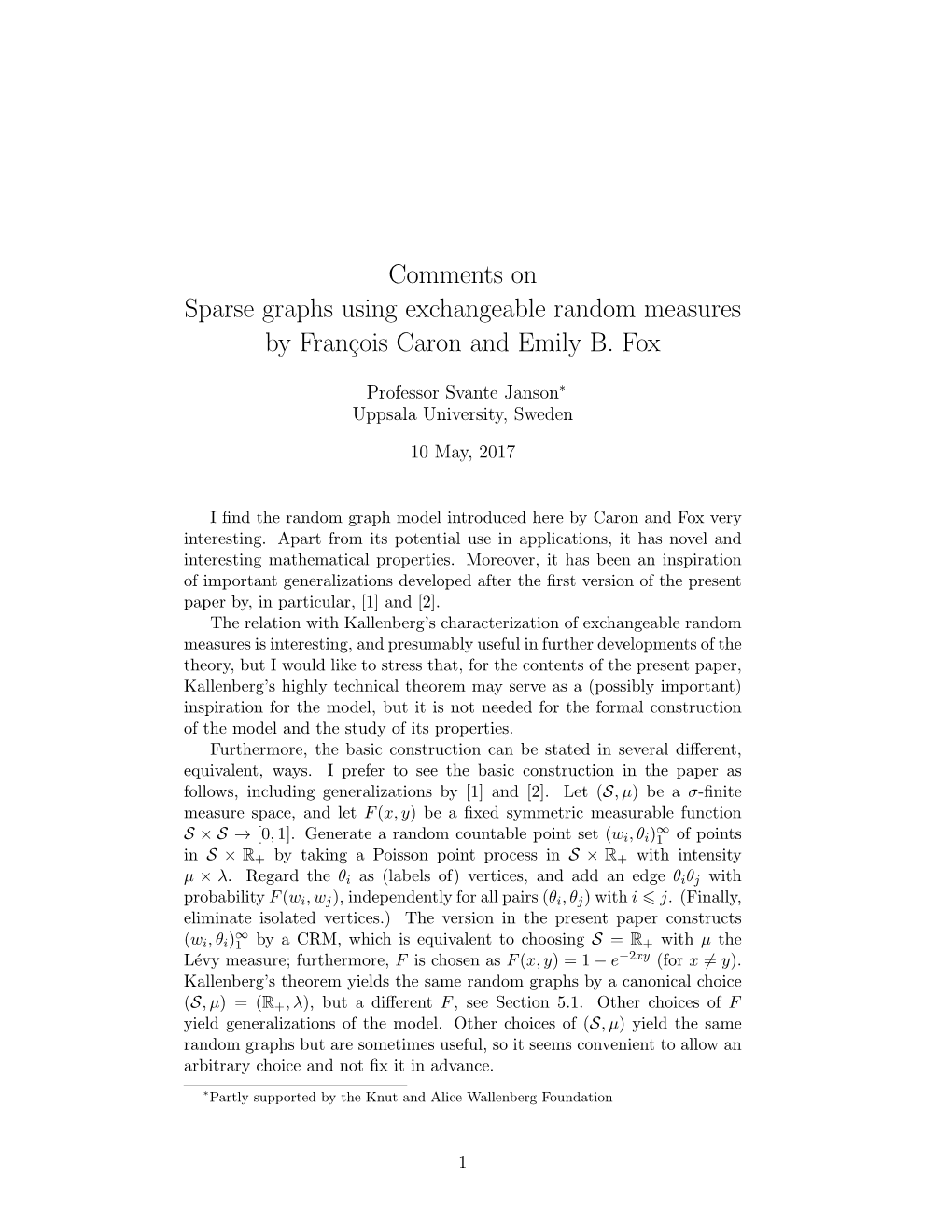 Comments on Sparse Graphs Using Exchangeable Random Measures by Fran¸Coiscaron and Emily B
