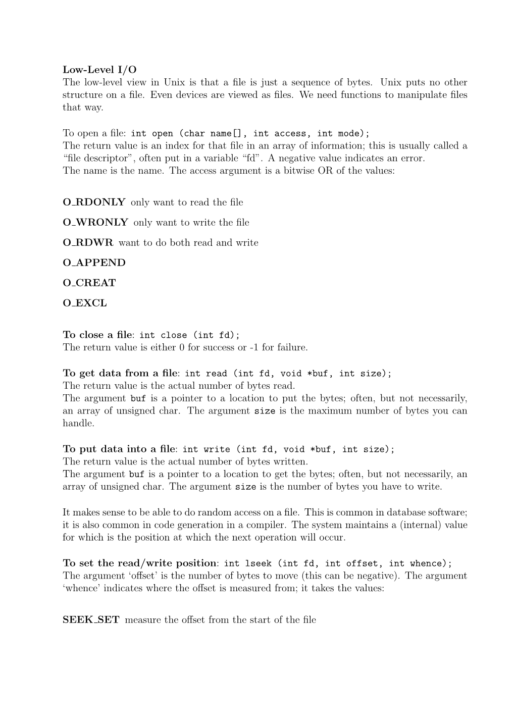 Low-Level I/O the Low-Level View in Unix Is That a File Is Just a Sequence