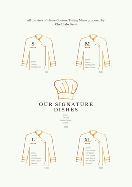 S M L Our Signature Dishes Xl