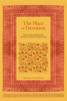 THE PLACE of DEVOTION Luminos Is the Open Access Monograph Publishing Program from UC Press