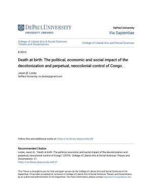 The Political, Economic and Social Impact of the Decolonization and Perpetual, Neocolonial Control of Congo