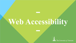Web Accessibility the Power of the Web Is in Its Universality