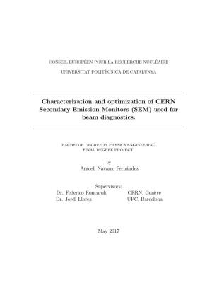 Characterization and Optimization of CERN Secondary Emission Monitors (SEM) Used for Beam Diagnostics