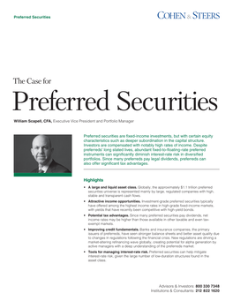 The Case for Preferred Securities William Scapell, CFA, Executive Vice President and Portfolio Manager