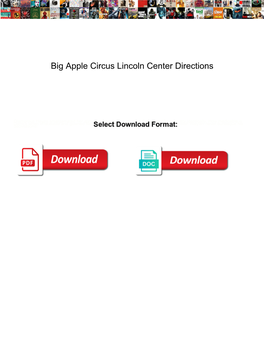 Big Apple Circus Lincoln Center Directions