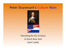 Peter Stuyvesant's Culture Wars