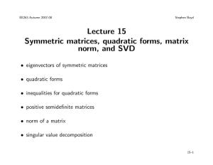 Symmetric Matrices, Quadratic Forms, Matrix Norm, and SVD