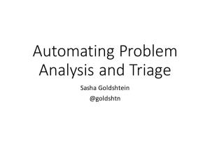 Automating Problem Analysis and Triage Sasha Goldshtein @Goldshtn Production Debugging