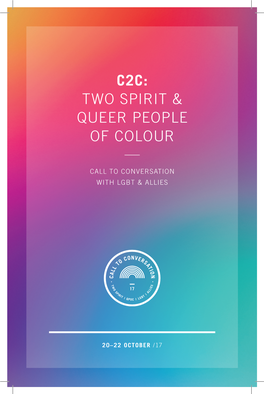 C2c: Two Spirit & Queer People of Colour