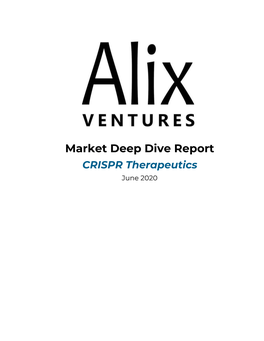Market Deep Dive Report CRISPR Therapeutics June 2020