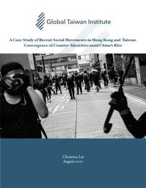 A Case Study of Recent Social Movements in Hong Kong and Taiwan: Convergence of Counter-Identities Amid China’S Rise