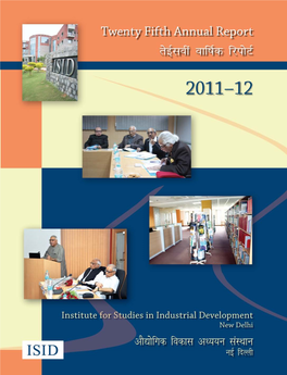 ISID Twenty Fifth Annual Report 2011-12