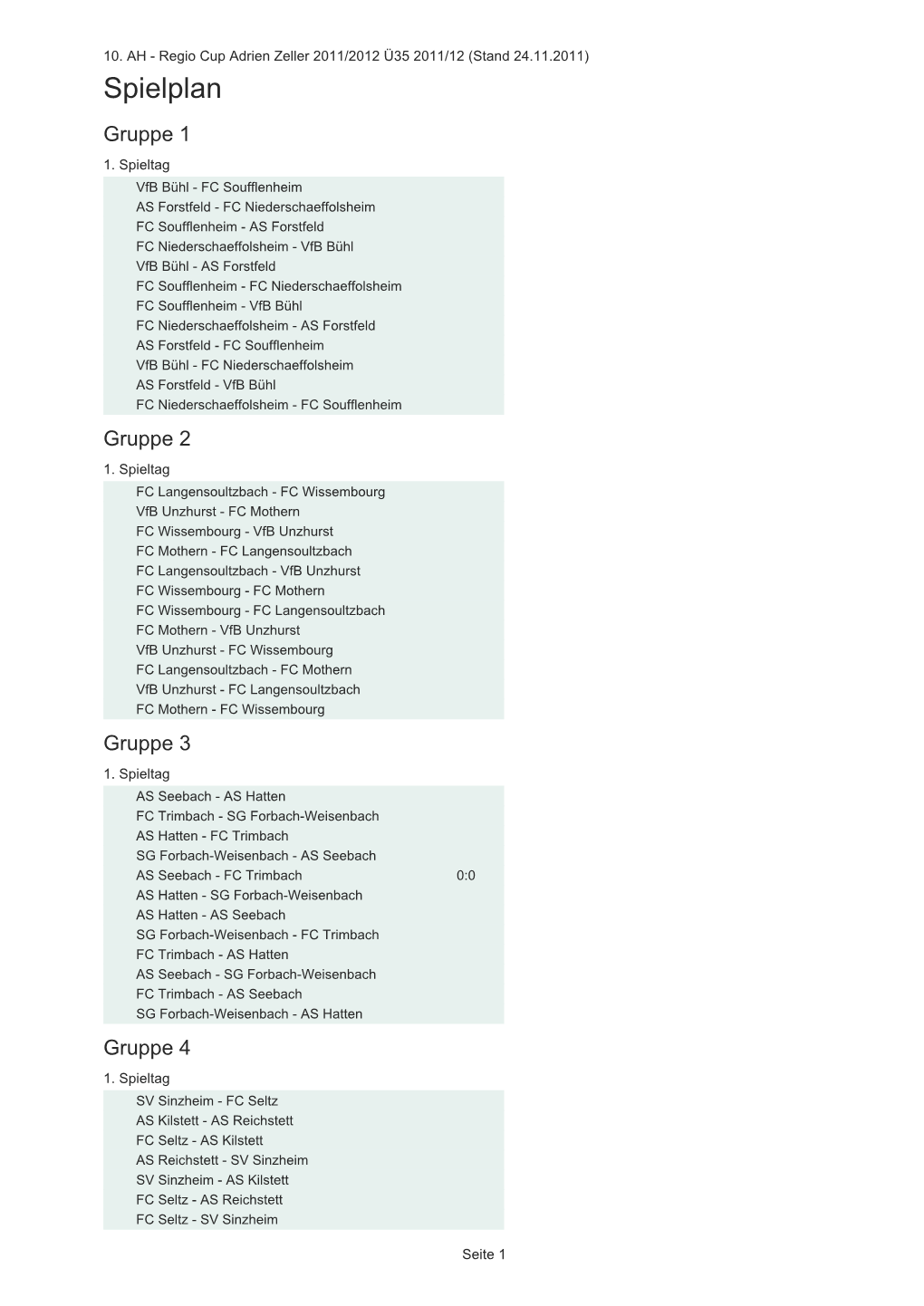 Spielplan Gruppe 1 1